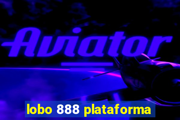 lobo 888 plataforma